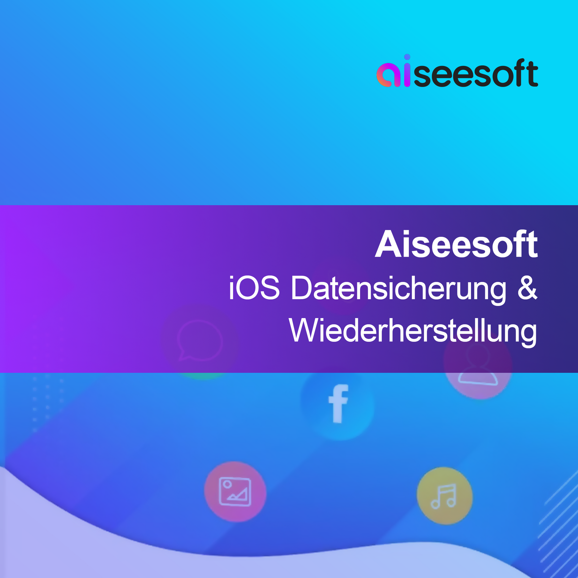 Aiseesoft iOS Datensicherung & Wiederherstellung